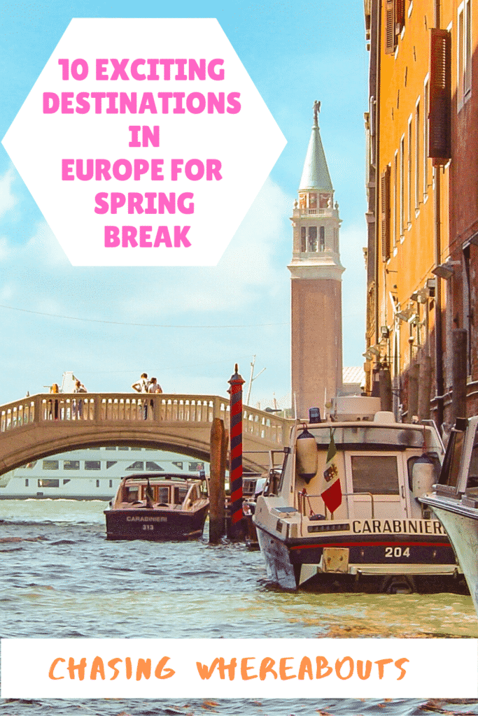  10-DESTINATIONS-IN-EUROPE-FOR-SPRING-BREAK-CHASING-WHEREABOUTS