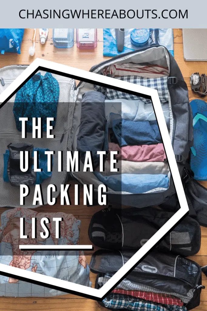The Ultimate Packing Checklist Chasing Whereabouts