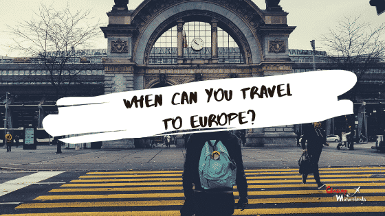 When you can travel to Europe - Chasing Whereabouts