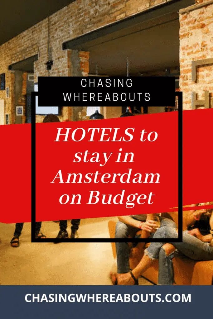 Hotels to Stay in Amsterdam on Budget - Chasing Whereabouts