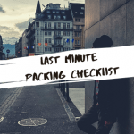 Last Minute Packing Checklist Chasing Whereabouts