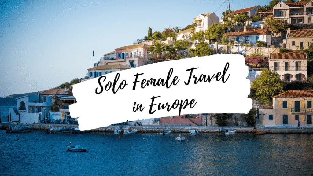 Voyage solo féminin en Europe