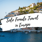 Solo Female Travel in Europe