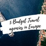 Budget Travel in Europe Top Travel Agencies
