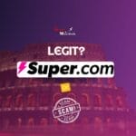 Is Super.com Legit question posed in front of the Colosseum with contrasting legit and scam labels.